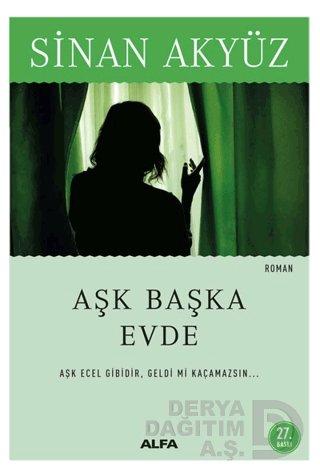 AŞK BAŞKA EVDE / SİNAN AKYÜZ