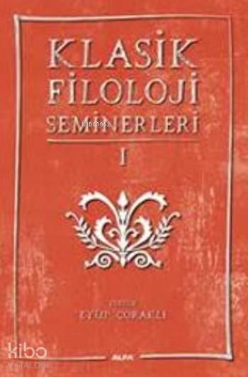 Klasik Filoloji Seminerleri I