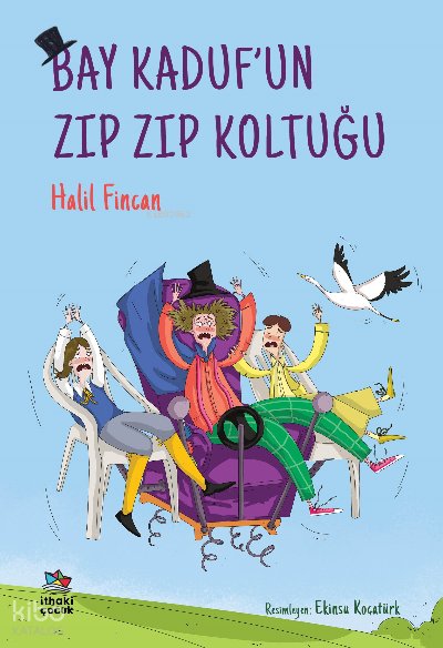 Bay Kaduf’un Zıp Zıp Koltuğu - Halil Fincan