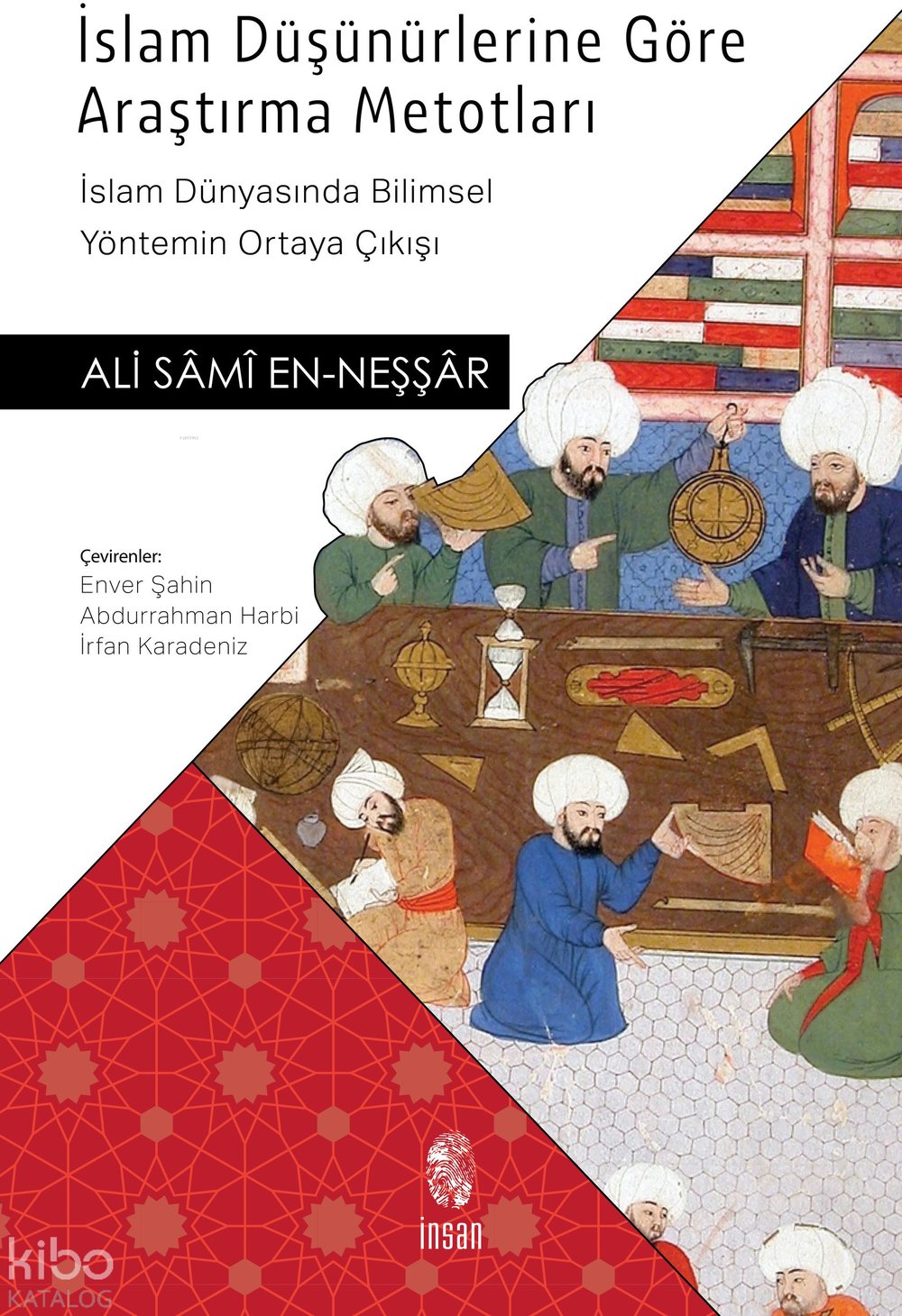 İslam Düşünürlerine Göre Araştırma Metotları - Ali Sami En-Neşşar