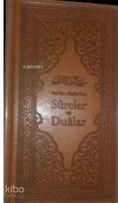 Kur'an-ı Kerim'den Sureler ve Dualar