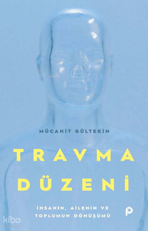 Travma Düzeni - Mücahit Gültekin