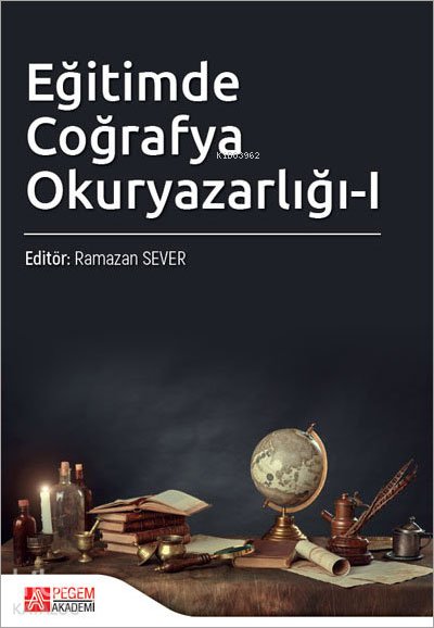 Eğitimde Coğrafya Okuryazarlığı-I - Ramazan Sever