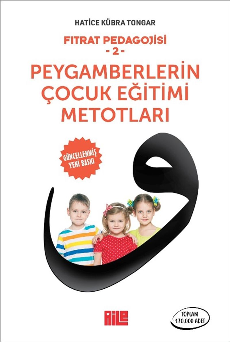 FITRAT PEDAGOJİSİ-2 / PEYGAMBERLERİN ÇOCUK EĞİTİMİ METOTLARI