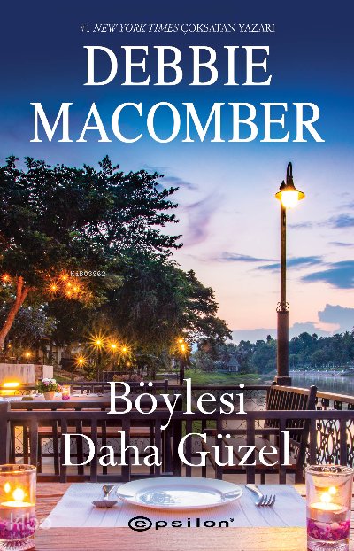 Böylesi Daha Güzel - Debbie Macomber