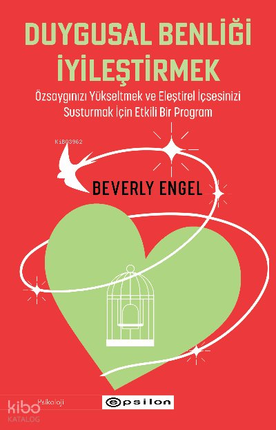 Duygusal Benliği İyileştirmek - Beverly Engel