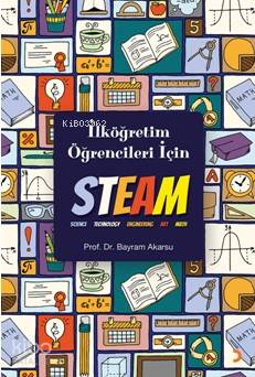 İlköğretim Öğrencileri için Steam - Bayram Akarsu