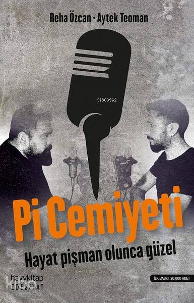 Pi Cemiyeti - Aytek Teoman, Reha Özcan