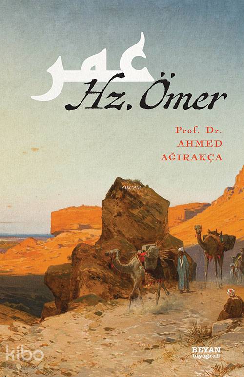 Hz. Ömer - Ahmet Ağırakça