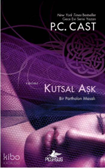 Kutsal Aşk - P. C. Cast