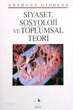 Siyaset Sosyoloji ve Toplumsal Teori