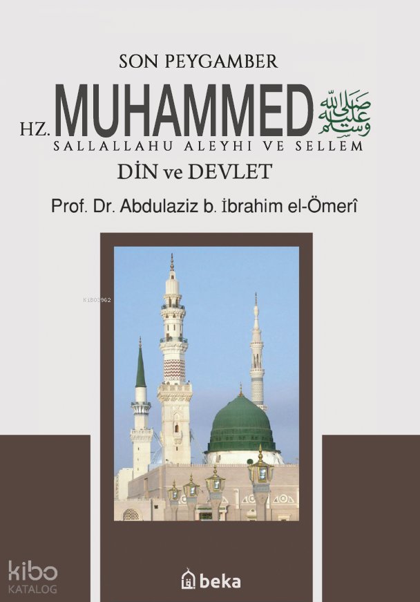 Son Peygamber Hz. Muhammed Sallalahu Aleyhi ve Sellem