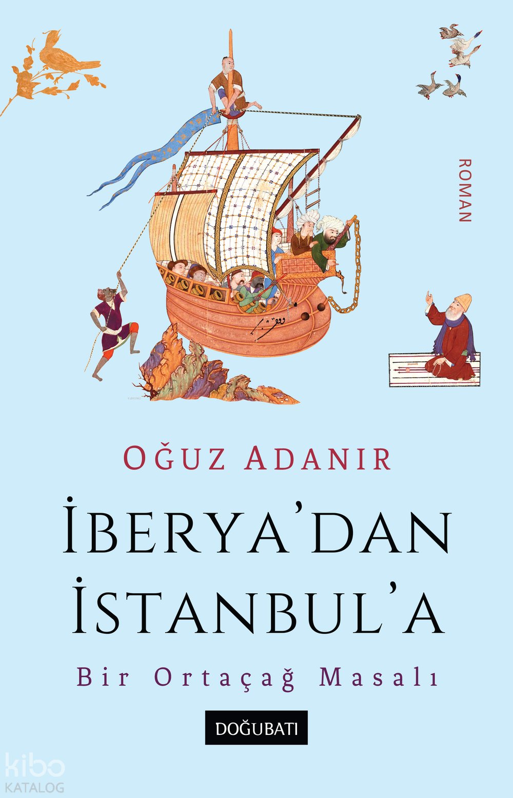 İberya'dan İstanbul'a - Oğuz Adanır