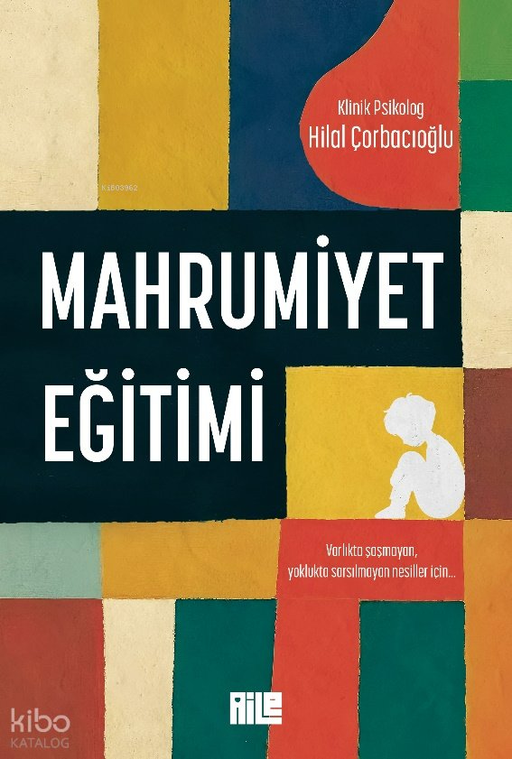 Mahrumiyet Eğitimi - Hilal Çorbacıoğlu