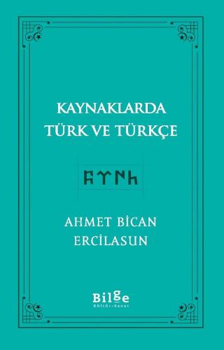 Kaynaklarda Türk Ve Türkçe