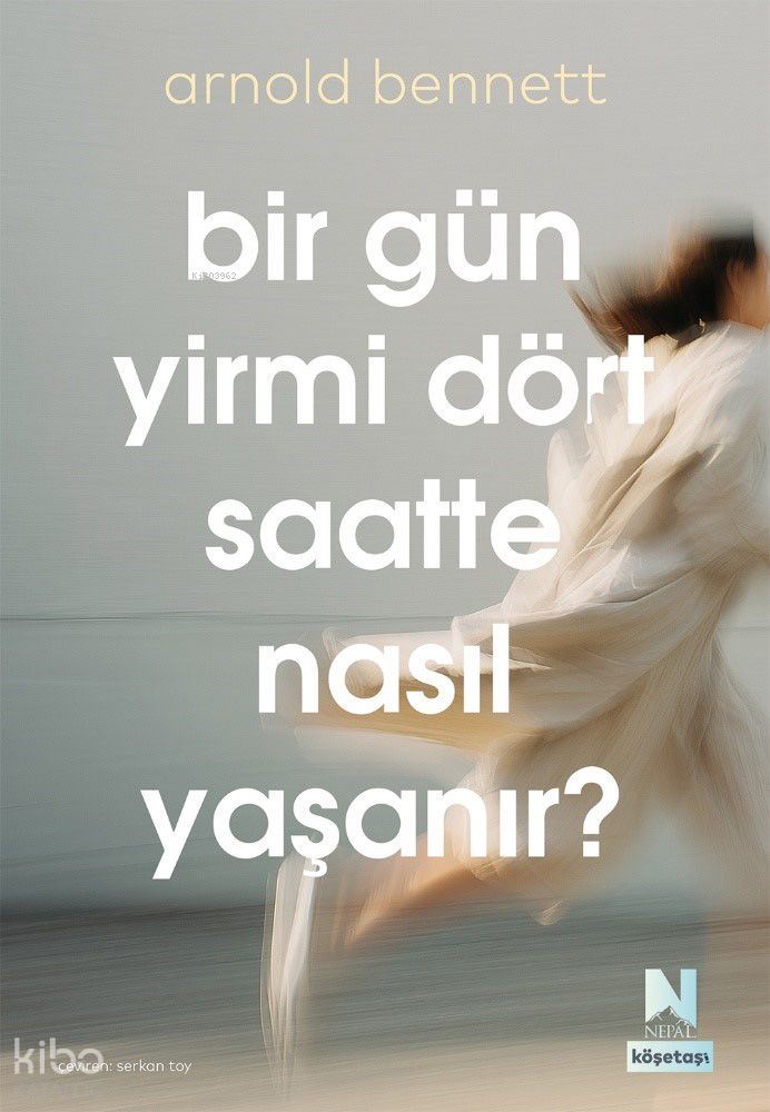 BİR GÜN YİRMİ DÖRT SAATTE NASIL YAŞANIR
