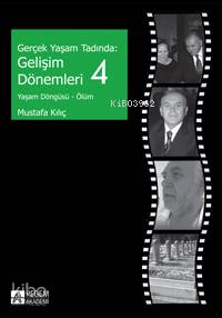 Gerçek Yaşam Tadında: Gelişim Dönemleri 4