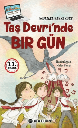 TAŞ DEVRİNDE BİR GÜN