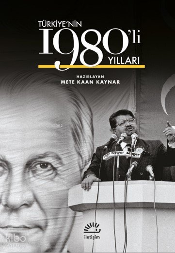 Türkiye'nin 1980'li Yılları (Ciltli) - Mete Kaan Kaynar
