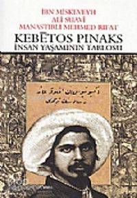 Kebetos Pinaks İnsan Yaşamının Tablosu - İbn Miskeveyh, Manastırlı Mehmed Rıfat, Ali Suavi