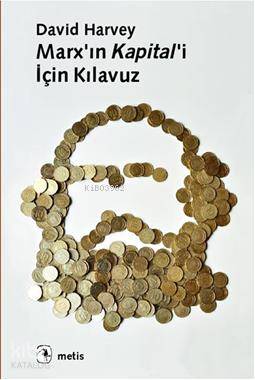 Marx'ın Kapital'i İçin Kılavuz - David Harvey