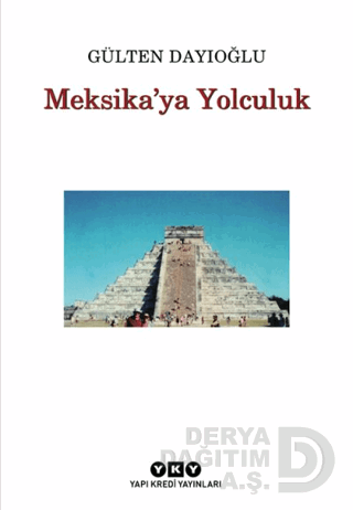 MEKSİKAYA YOLCULUK