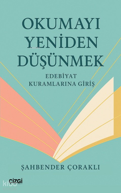 Okumayı Yeniden Düşünmek - Şahbender Çoraklı