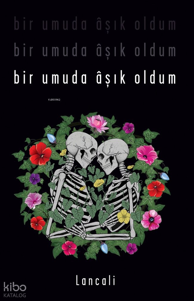 Bir Umuda Âşık Oldum