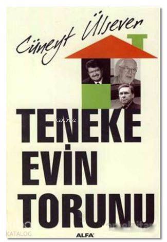 Teneke Evin Torunu - Cüneyt Ülsever