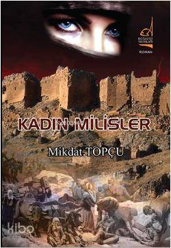 Kadın Milisler - Mikdat Topçu