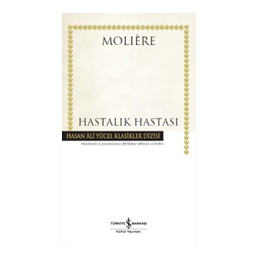 HAY / HASTALIK HASTASI / MOLIERE