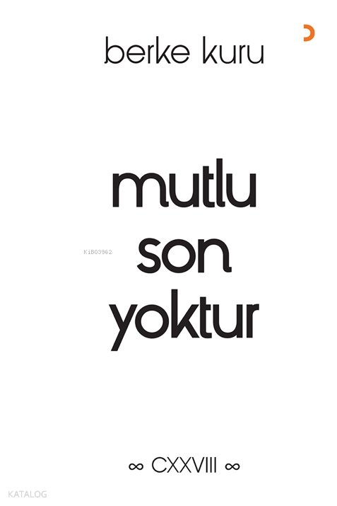 Mutlu Son Yoktur