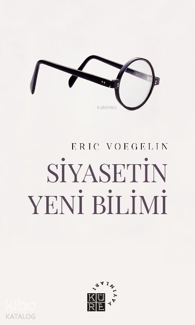 Siyasetin Yeni Bilimi Bir Giriş