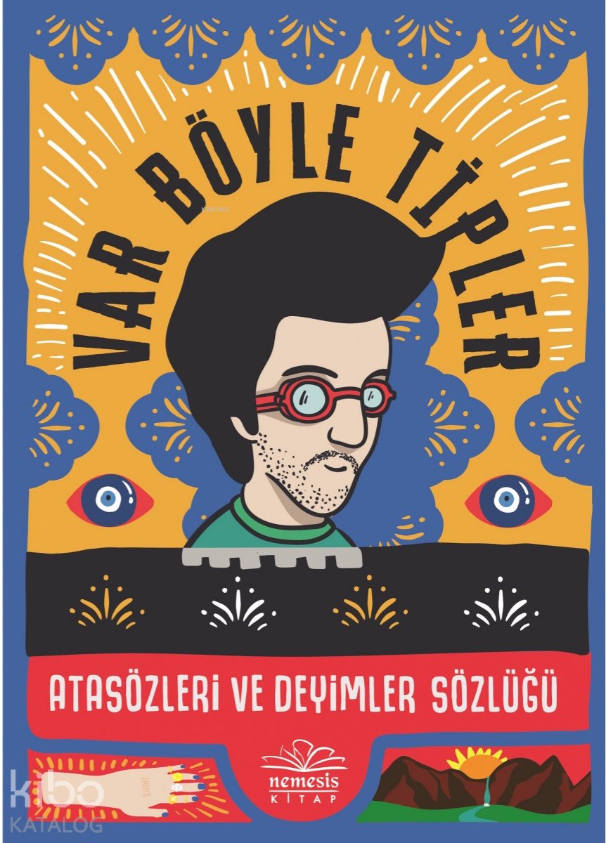 Var Böyle Tipler - Atasözleri ve Deyimler Sözlüğü - Kıvanç Talu