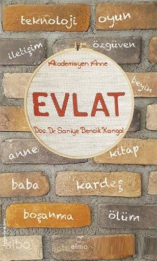 Evlat - Saniye Bencik Kangal