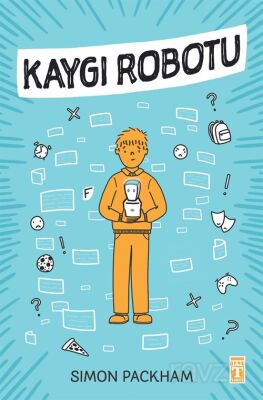 Kaygı Robotu - Simon Packham