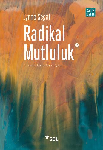 Radikal Mutluluk: Müşterek Neşe Anları