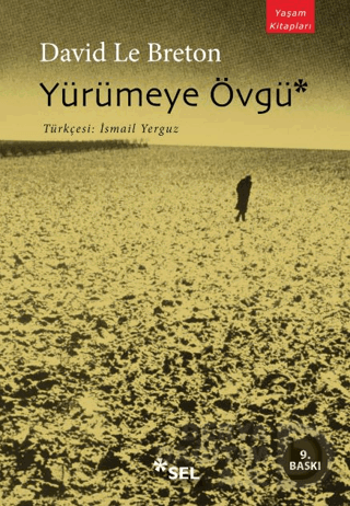 YÜRÜMEYE ÖVGÜ / DAVİD LE BRATON