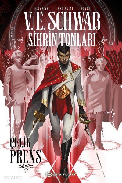 Sihrin Tonları: Çelik Prens - V. E. Schwab