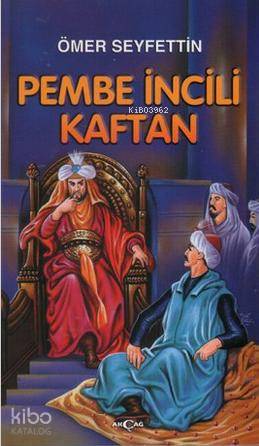 Ömer Seyfettin - Pembe İncili Kaftan - Ömer Seyfettin