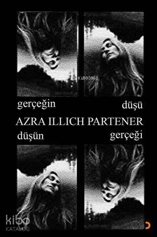 Gerçeğin Düşü Düşün Gerçeği