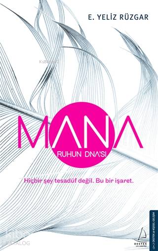 Mana - Ruhun DNA'sı