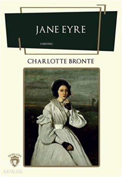 Jane Eyre - Charlotte Brontë