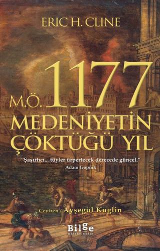 M.Ö. 1177 Medeniyetin Çöktüğü Yıl