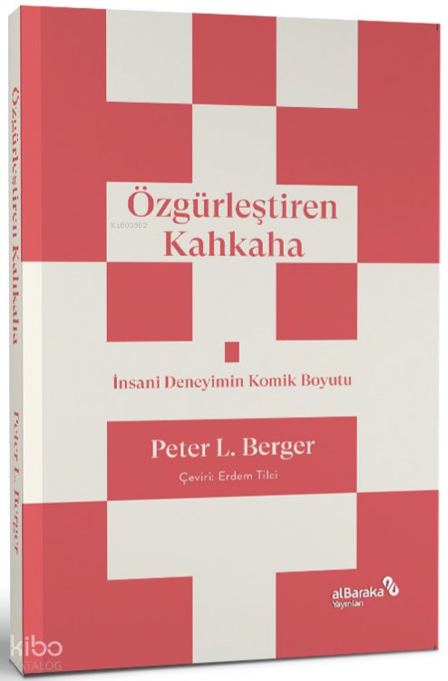 Özgürleştiren Kahkaha - Peter L. Berger