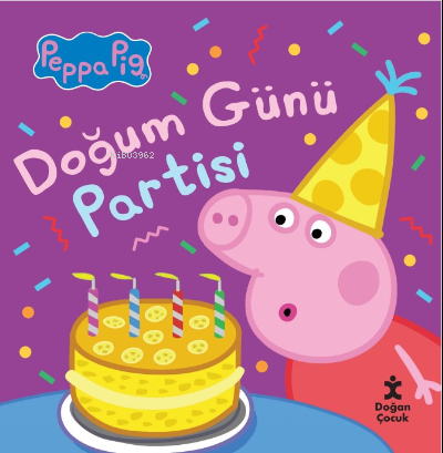 PEPPA PİG - DOĞUM GÜNÜ PARTİSİ