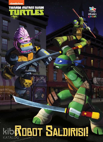 Robot Saldırısı! / Genç Mutant Ninja Kaplumbağalar