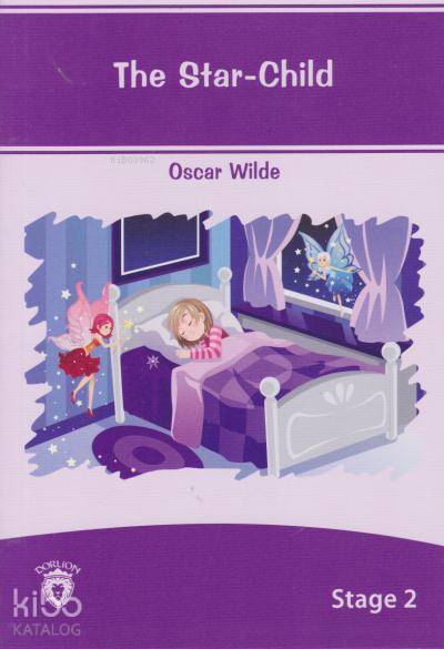 Stage 2 The Star Child - Oscar Wilde