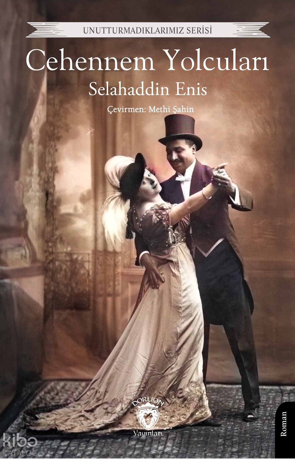 Cehennem Yolcuları - Selahaddin Enis