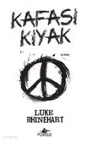 Kafası Kıyak - Luke Rhinehart